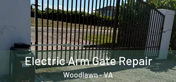 Electric Arm Gate Repair Woodlawn - VA