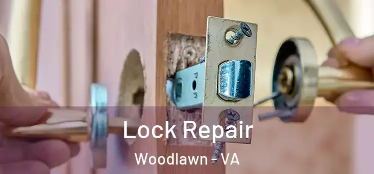 Lock Repair Woodlawn - VA